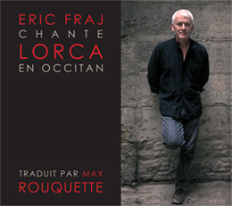 Eric Fraj chante Lorca en oc
